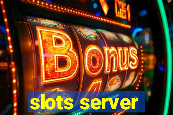 slots server