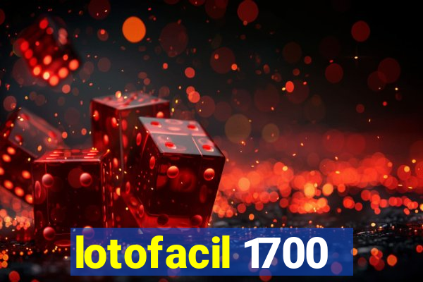 lotofacil 1700