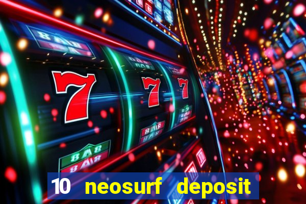 10 neosurf deposit casinos australia