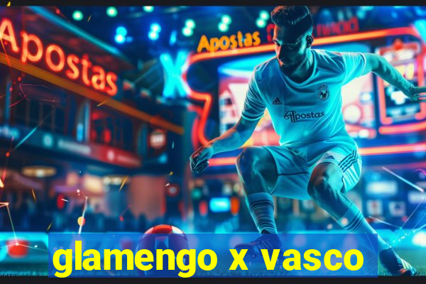 glamengo x vasco