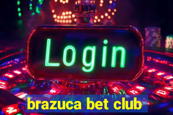 brazuca bet club