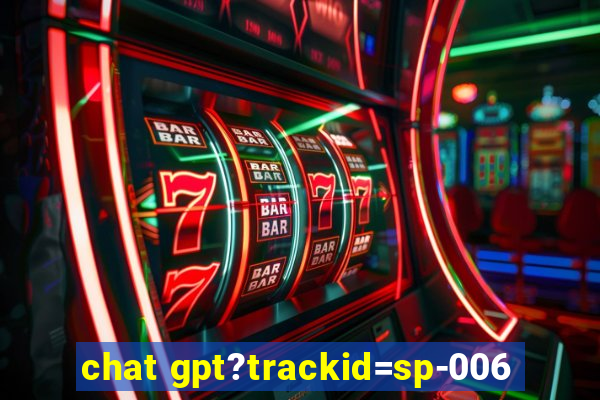 chat gpt?trackid=sp-006