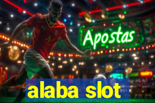 alaba slot