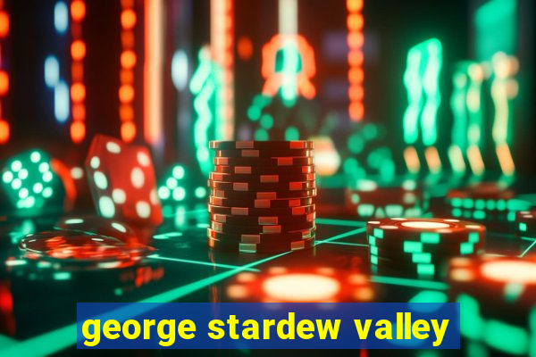 george stardew valley