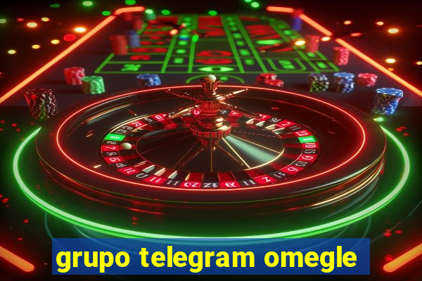 grupo telegram omegle