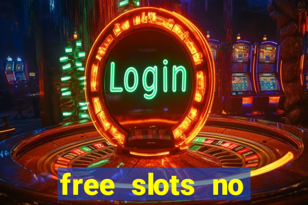 free slots no download no