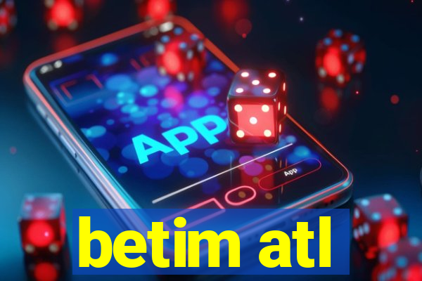 betim atl