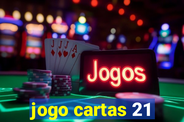 jogo cartas 21