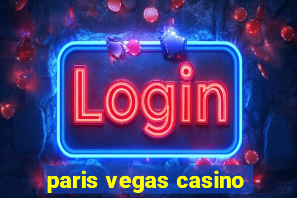 paris vegas casino