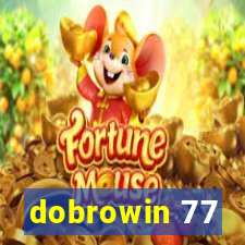 dobrowin 77