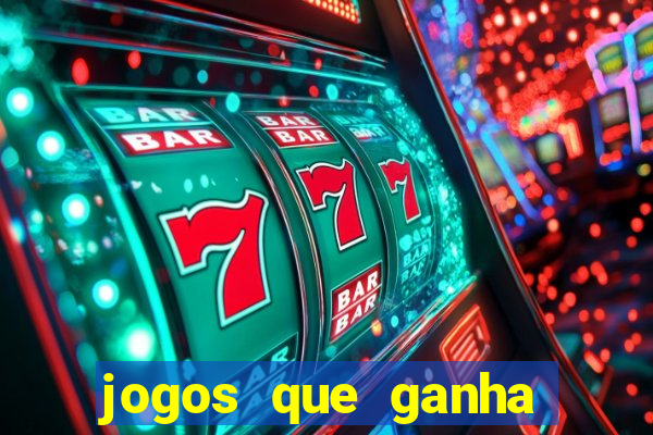 jogos que ganha dinheiro na hora