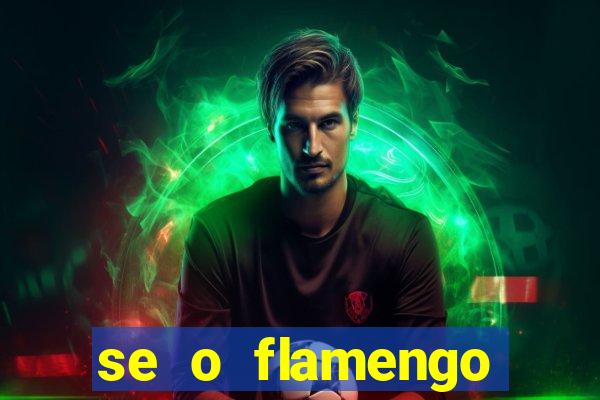 se o flamengo perder hoje o que acontece