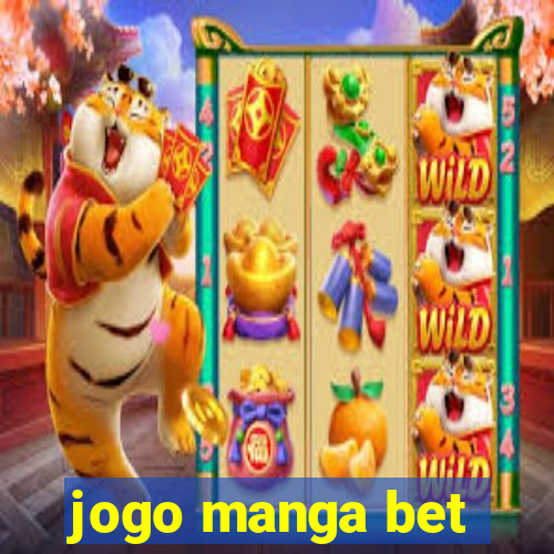 jogo manga bet