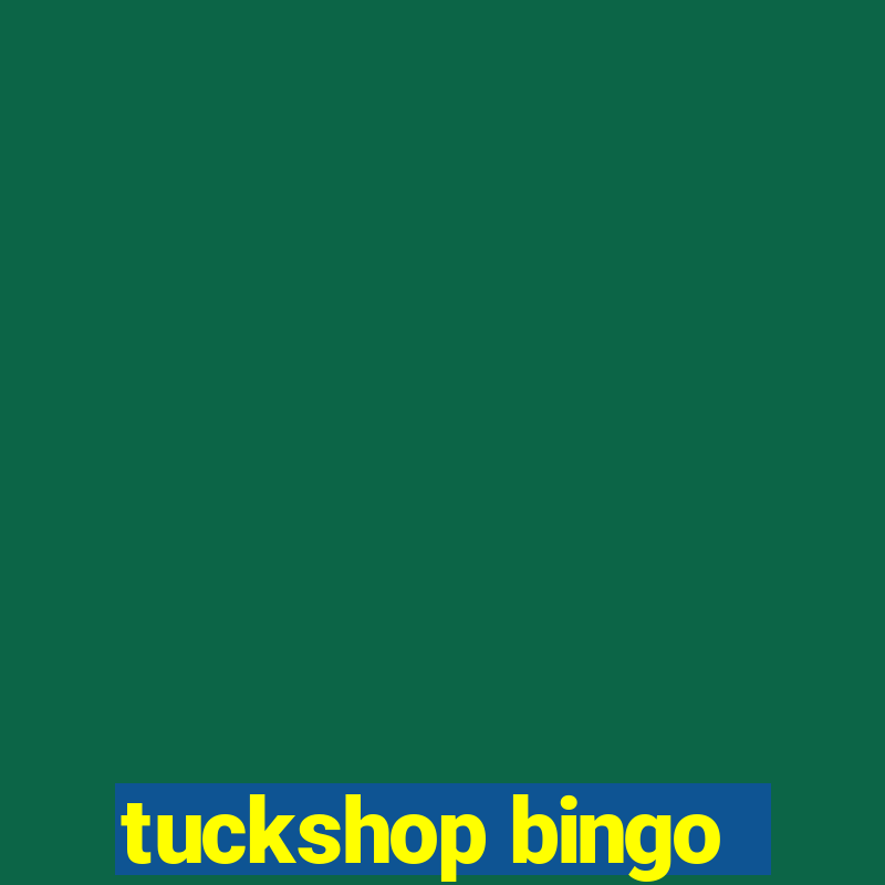 tuckshop bingo