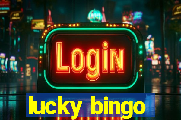 lucky bingo