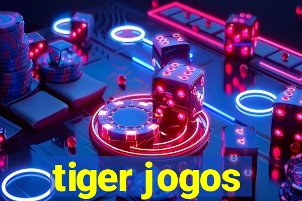 tiger jogos