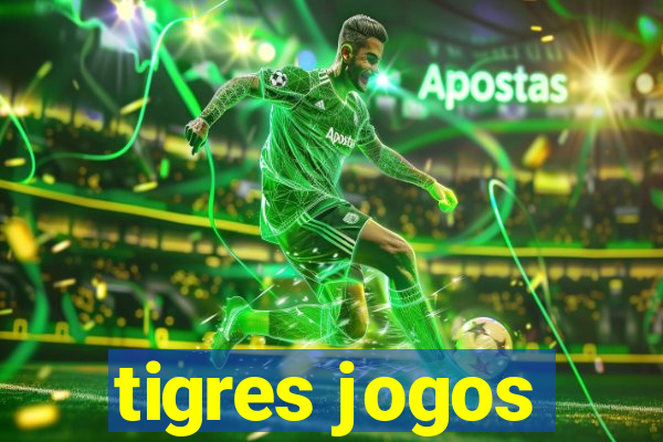 tigres jogos