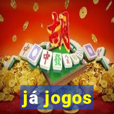 já jogos