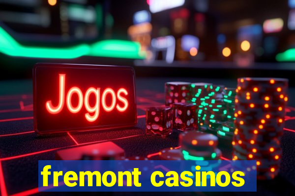 fremont casinos