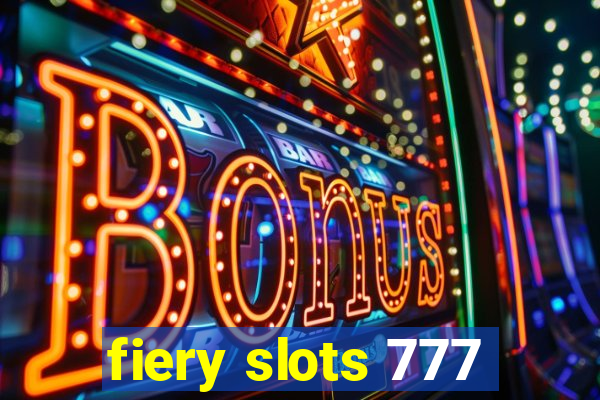 fiery slots 777