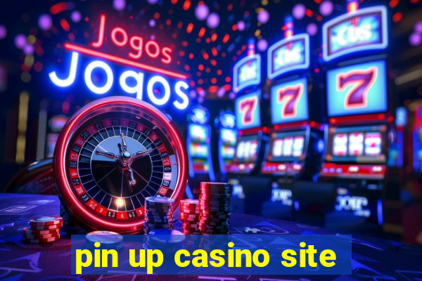 pin up casino site