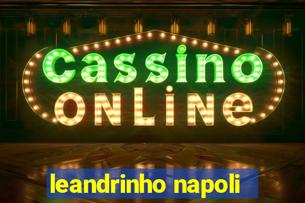 leandrinho napoli