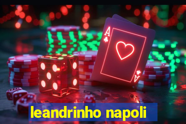 leandrinho napoli