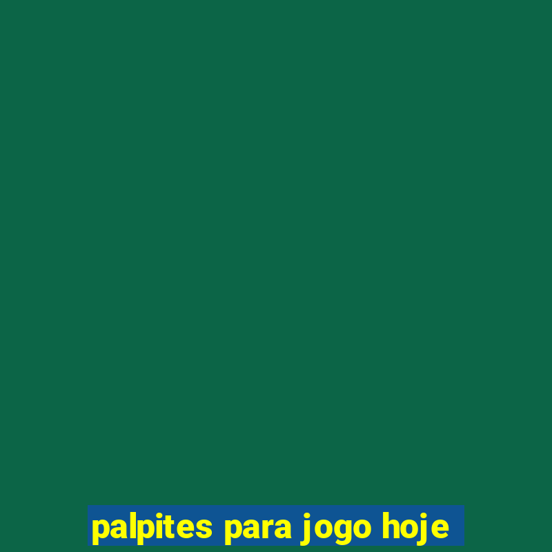 palpites para jogo hoje