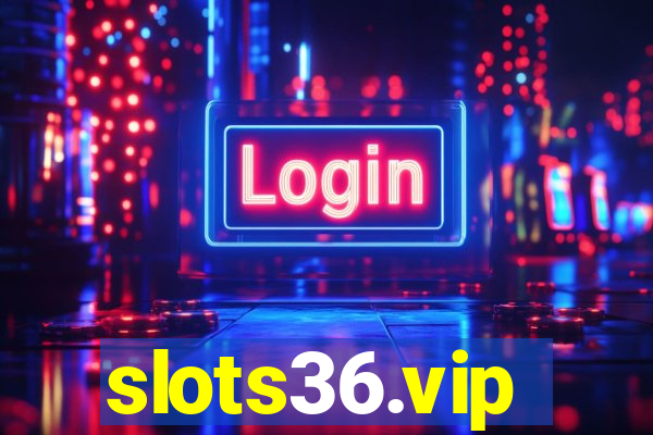 slots36.vip