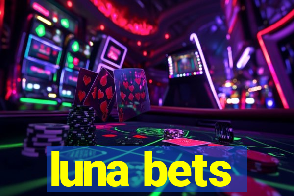 luna bets