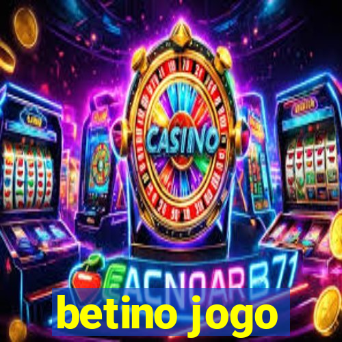 betino jogo