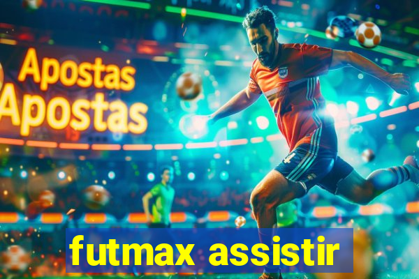 futmax assistir