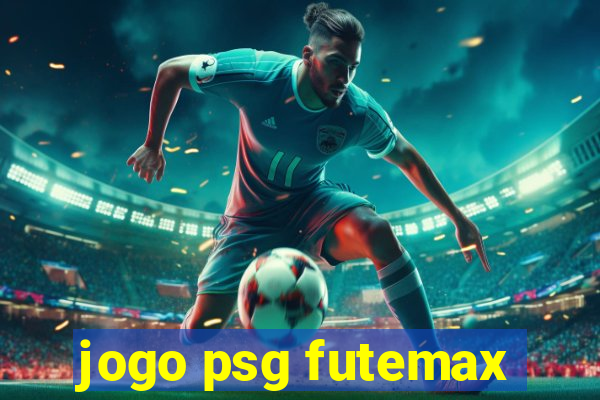 jogo psg futemax