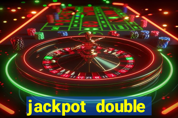 jackpot double casino slots