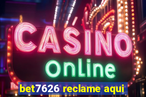 bet7626 reclame aqui