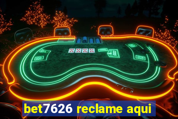 bet7626 reclame aqui