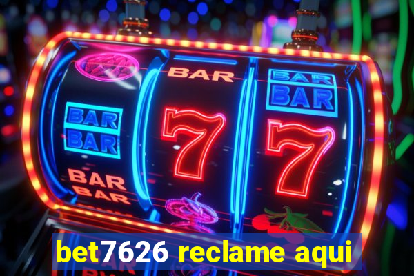 bet7626 reclame aqui