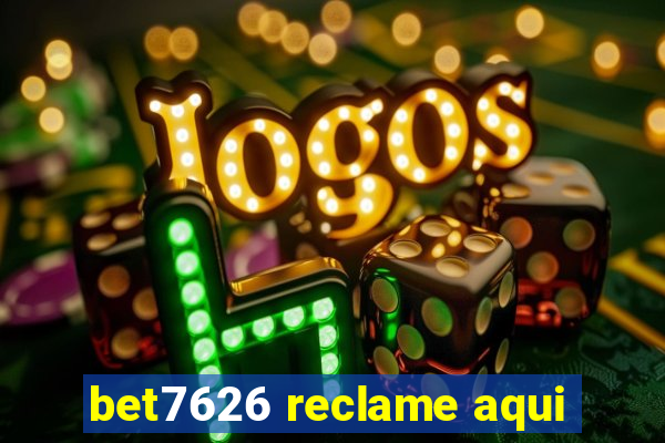 bet7626 reclame aqui