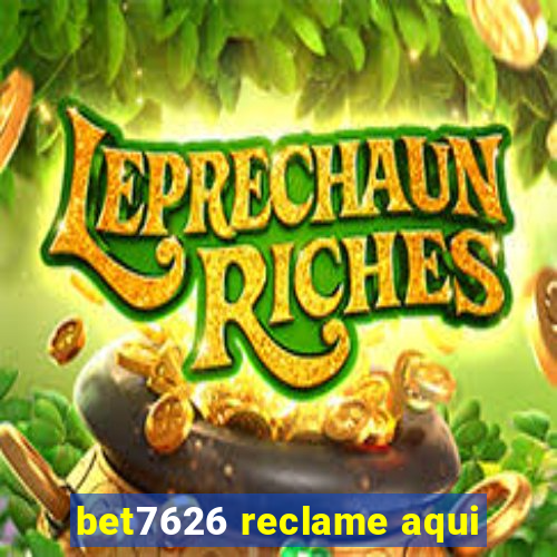 bet7626 reclame aqui