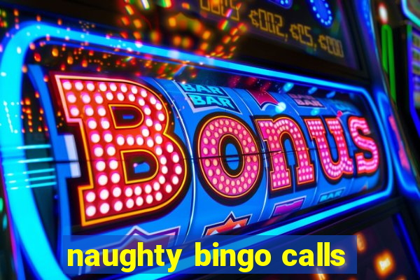 naughty bingo calls