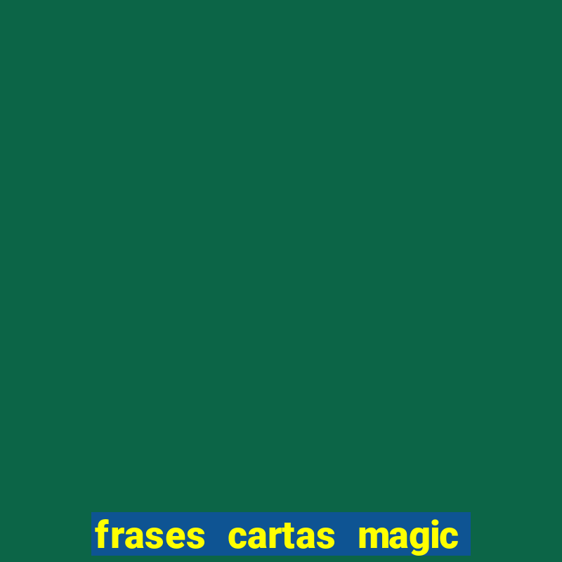 frases cartas magic the gathering