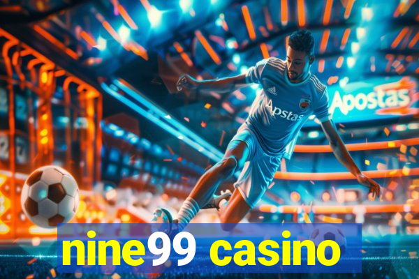 nine99 casino