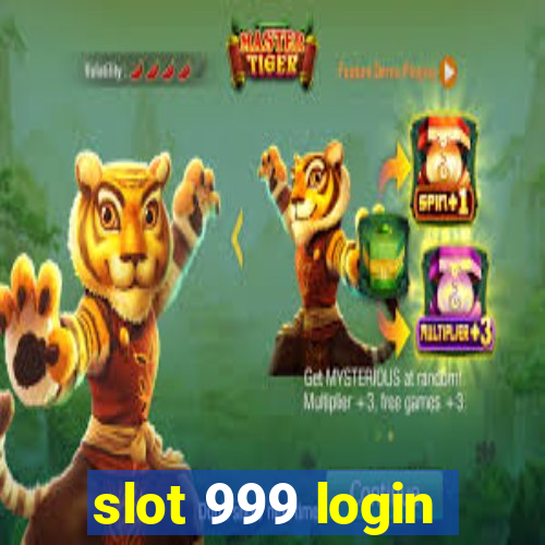 slot 999 login