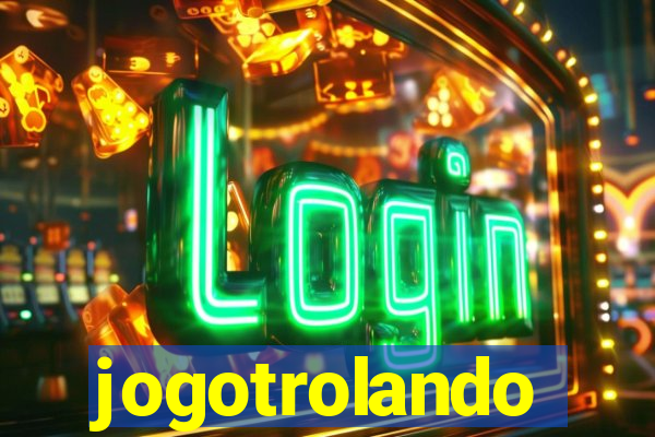 jogotrolando