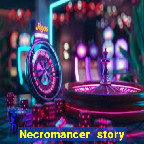 Necromancer story mod apk (unlimited skill points