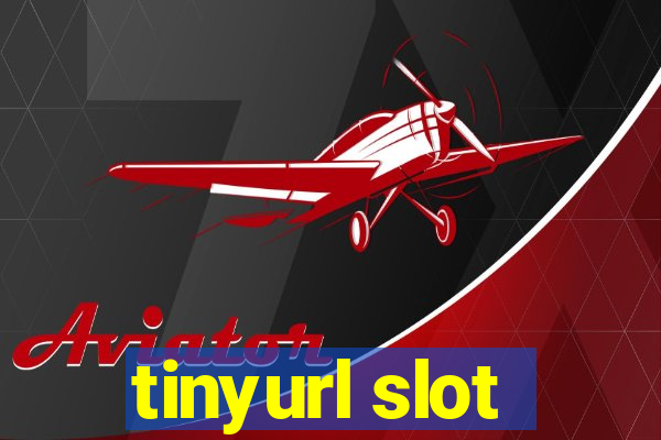 tinyurl slot