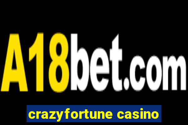 crazyfortune casino