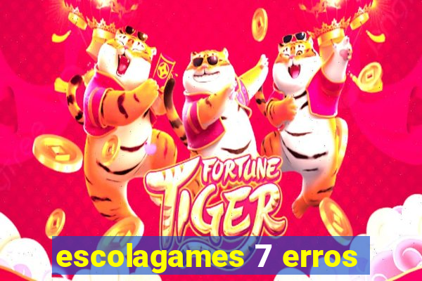 escolagames 7 erros