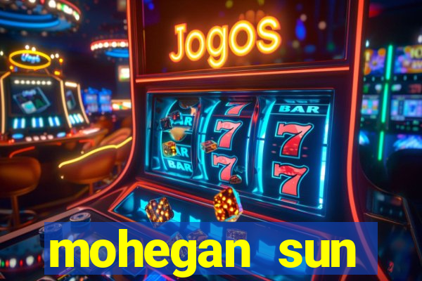 mohegan sun connecticut casino