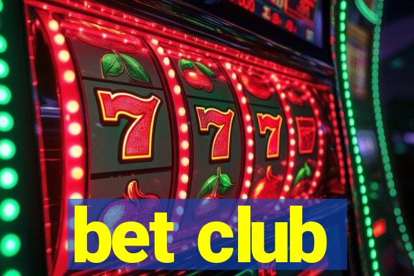 bet club